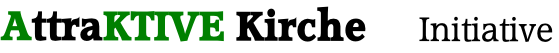 AttraKTIVE Kirche           	Initiative